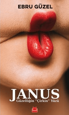 Janus – Güzelliğin "Çirkin" Yüzü