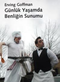 Günlük Yaşamda Benliğin Sunumu